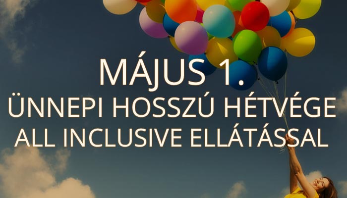 Május 1. ünnepi hosszú hétvége a Belenusban All inclusive ellátással