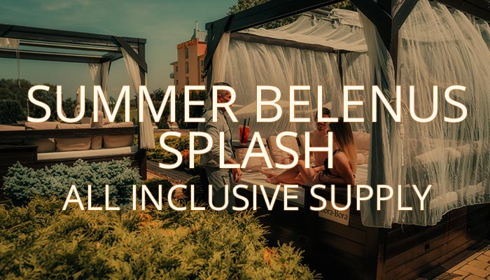 Summer Belenus Splash with All Inclusive Supply