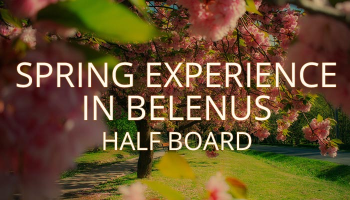 Spring experience in Belenus with half board supply
